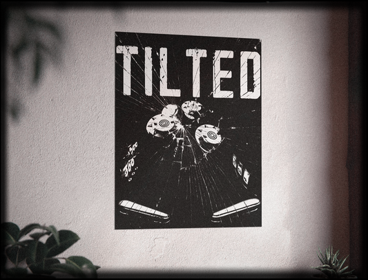 TILTED • Poster